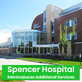 Spencer Hospital Reintroduces Additional Services